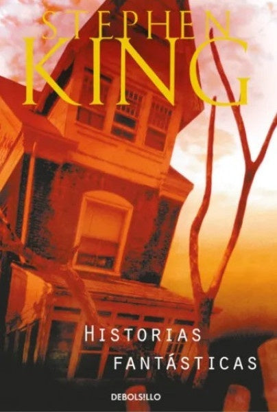 HISTORIAS FANTÁSTICAS | Stephen King