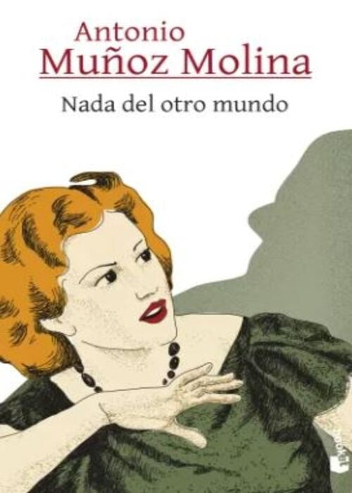 Nada del otro mundo | Antonio Muñoz Molina