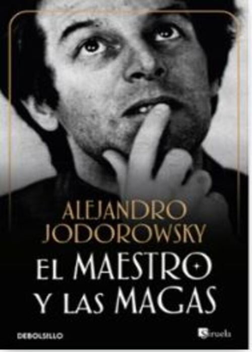 EL MAESTRO Y LAS MAGAS | Alejandro; Moebius Jodorowsky