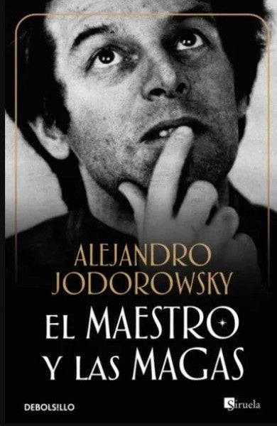 EL MAESTRO Y LAS MAGAS | Alejandro; Moebius Jodorowsky