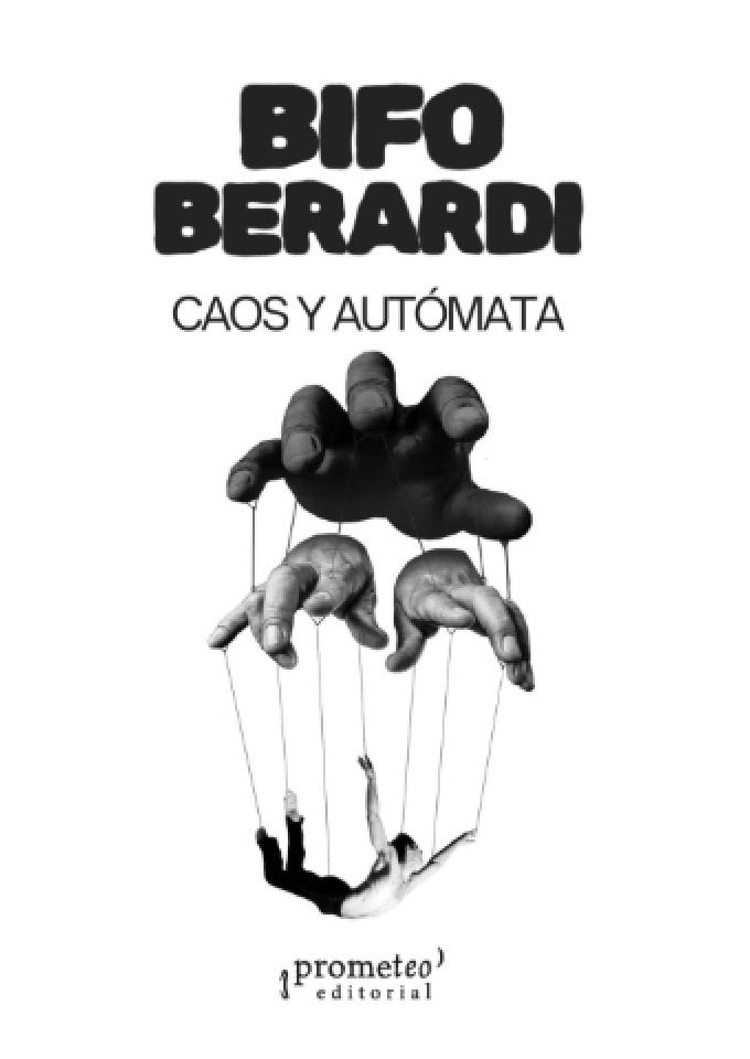 Caos y autómata | Franco "Bifo" Berardi