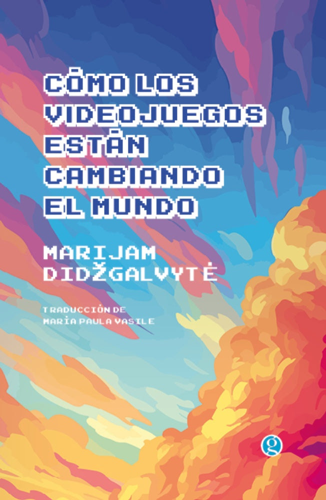Cómo los videojuegos están cambiando el mundo | Marijam Didzgalvyte