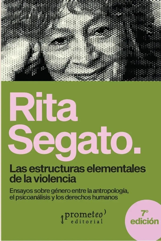 Las estructuras elementales de la violencia | Rita Laura Segato