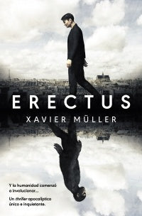 ERECTUS | XAVIER MULLER