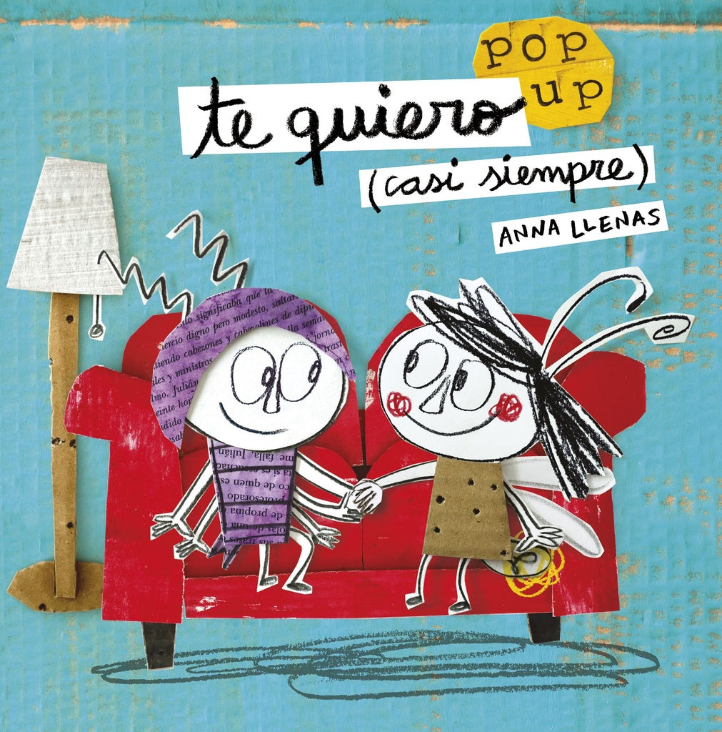 Te quiero (casi siempre). Un libro pop-up | Anna Llenas