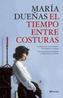 El tiempo entre costuras | María Dueñas