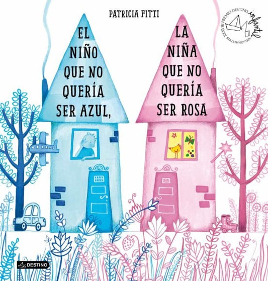 El Niño que no quería ser azul, la niña que no quería ser rosa | Patricia Fitti