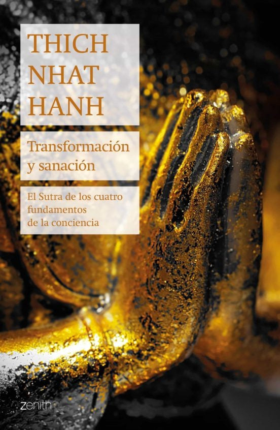 Transformación y sanación | Thich Nhat Hanh