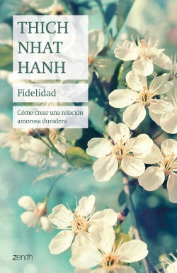 Fidelidad | Thich Nhat Hanh