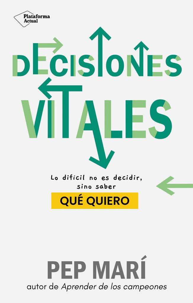 Decisiones vitales | Pep Mari