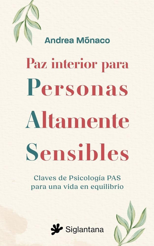PAZ INTERIOR PARA PERSONAS ALTAMENTE SEN | ANDREA MONACO