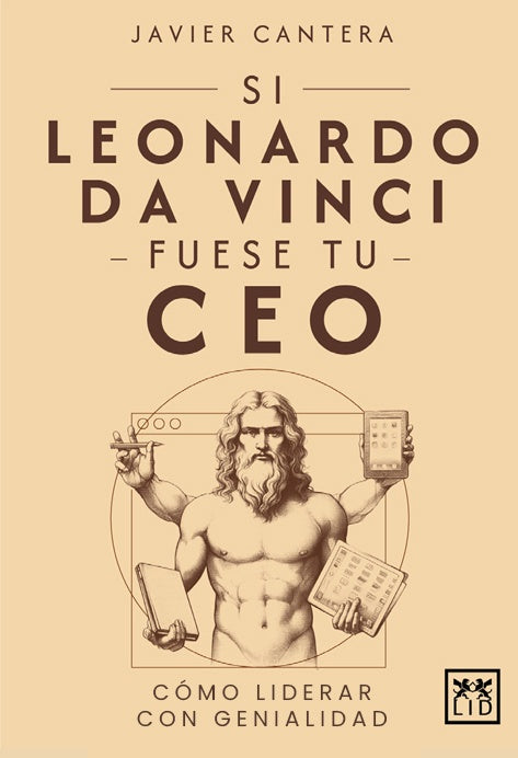SI LEONARDO DA VINCI FUESE TU CEO | JAVIER CANTERA