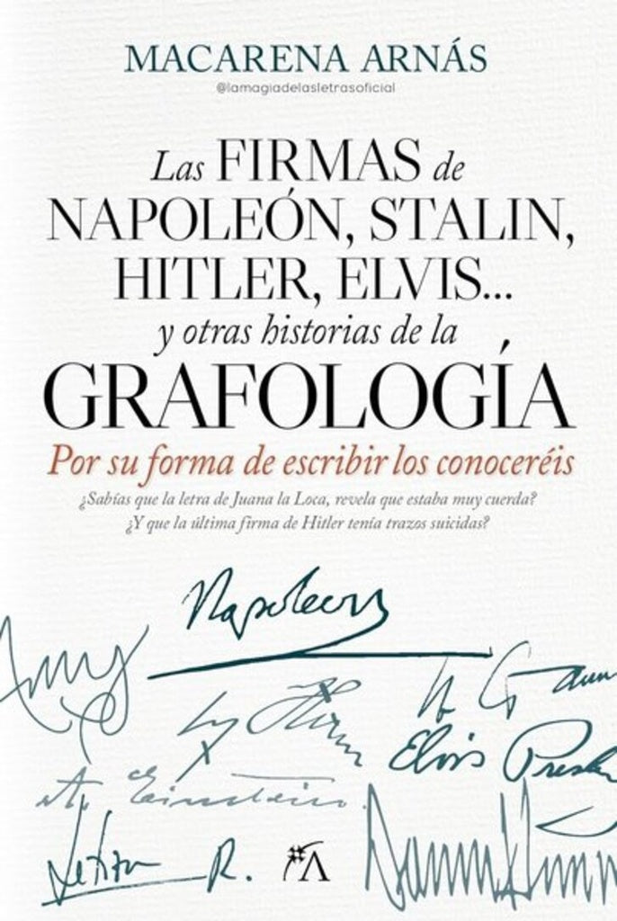 FIRMAS DE NAPOLEÓN, STALIN, LAS | MACARENA ARNAS