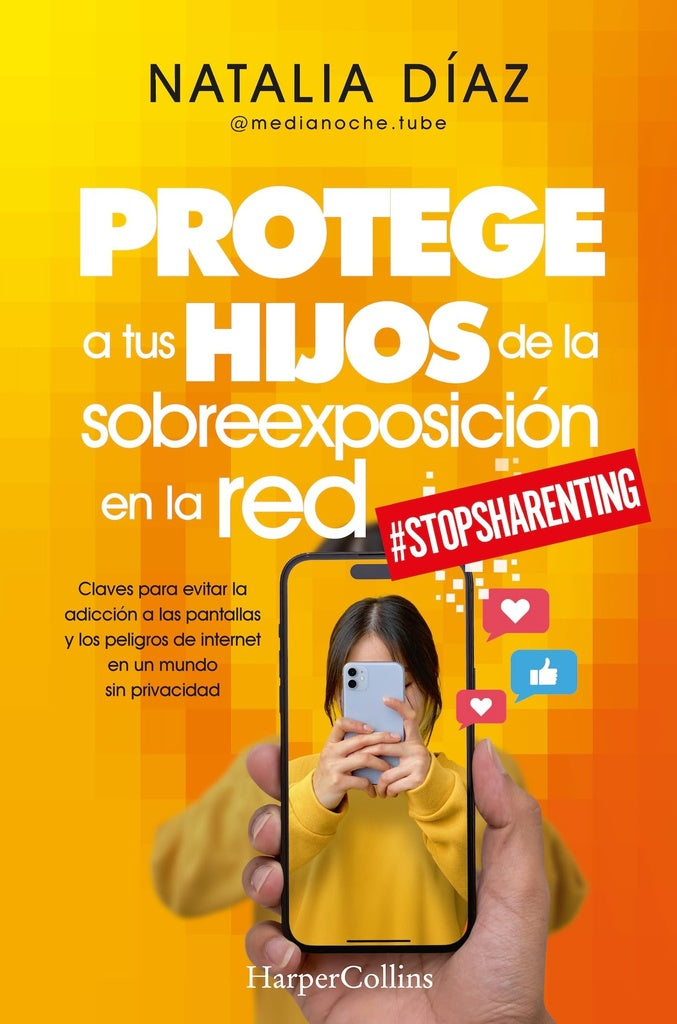PROTEGE A TUS HIJOS DE LA SOBRE EXPLOTACIÓN EN LA RED | NATALIA DIAZ
