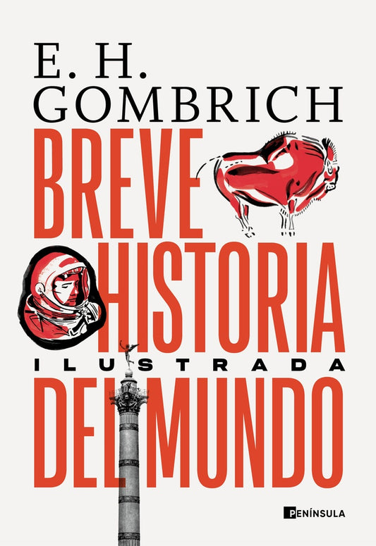Breve historia del mundo. Edición ilustrada | Ernst H. Gombrich