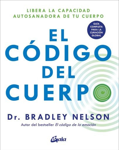 EL CÓDIGO DEL CUERPO | BRADLEY NELSON