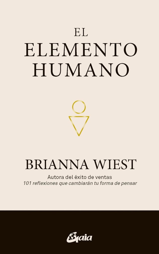 EL ELEMENTO HUMANO | Brianna Wiest