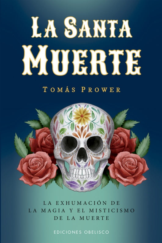 SANTA MUERTE, LA | Tomás Prower