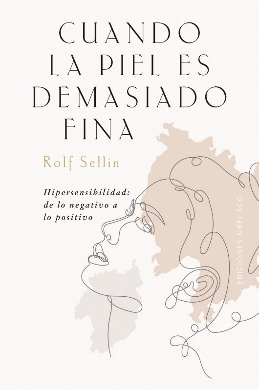 CUANDO LA PIEL ES DEMASIADO FINA | Rolf Sellin