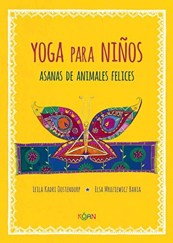 Yoga Para Niños: Asana de Animales Felices | Kadri Oostendorp, Mroziewicz Bahia