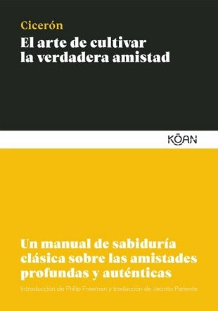 Libro El Arte de cultivar la verdadera amistad, Cicerón, tapa verde y amarilla
