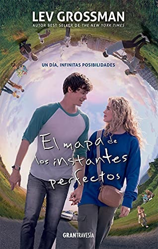 EL MAPA DE LOS INSTANTES PERFECTOS | Lev Grossman