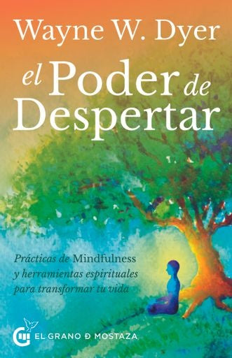 PODER DE DESPERTAR,EL | Wayne W. Dyer
