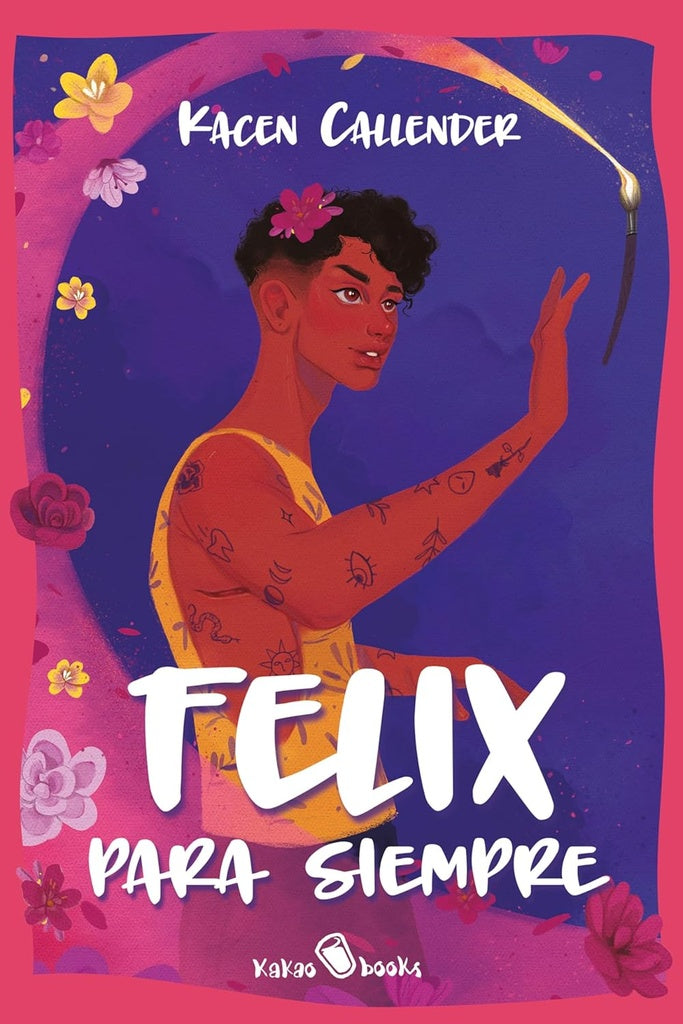 FELIX PARA SIEMPRE | CALLENDER KACEN