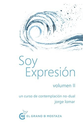SOY EXPRESIÓN Vol II | Jorge Lomar