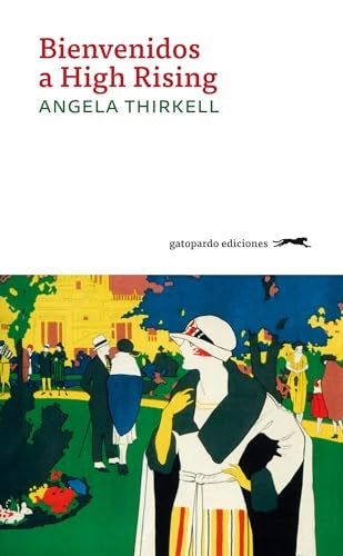 BIENVENIDOS A HIGH RISING | ANGELA THIRKELL