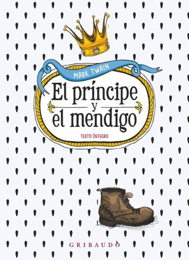 EL PRINCIPE Y EL MENDIGO | Marc Twain