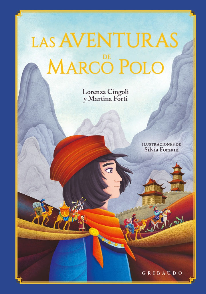 LAS AVENTURAS DE MARCO POLO | Lorenza Cingoli y Martina Forti