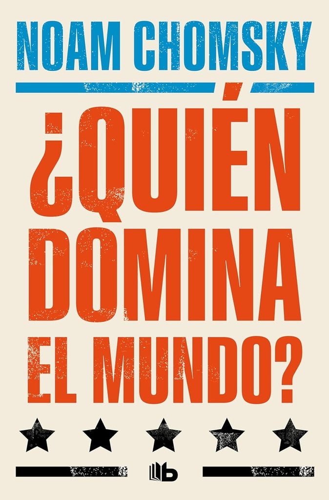 Quién domina el mundo | Noam Chomsky