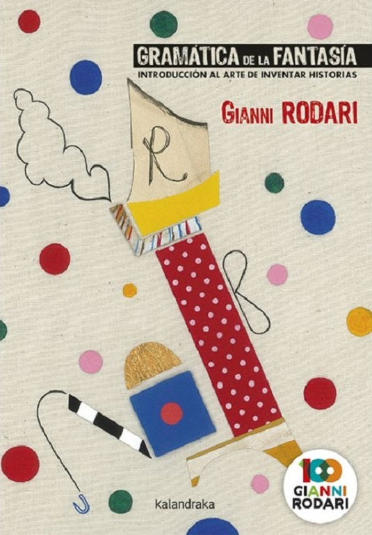 GRAMATICA DE LA FANTASIA | GIANNI RODARI