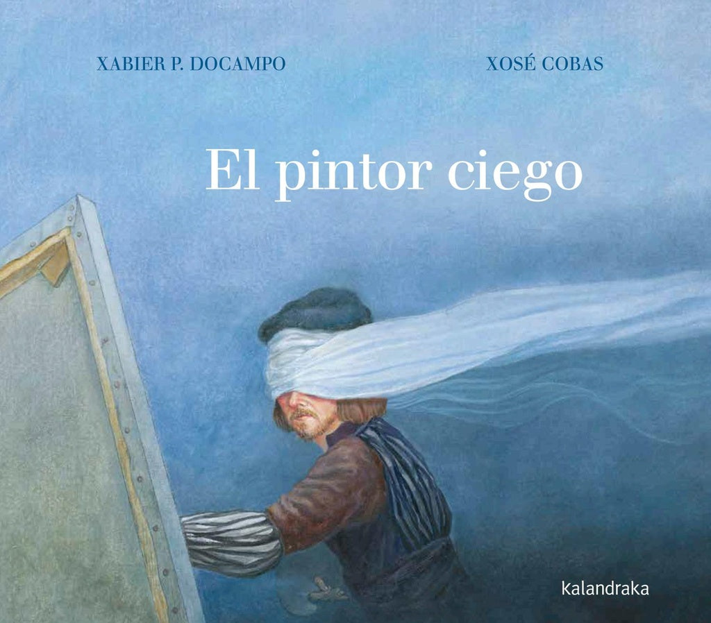 EL PINTOR CIEGO | XABIER; COBAS XOSE DOCAMPO