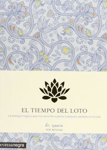 El Tiempo Del Loto | Tew Bunnag
