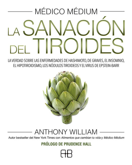 MEDICO MEDIUM SANACION DEL TIROIDES | WILLIAM ANTHONY