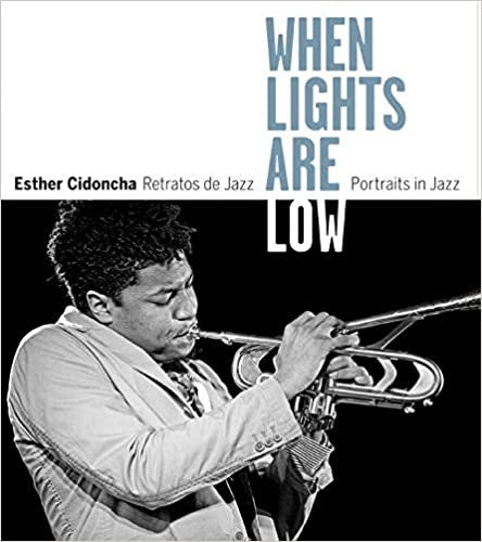WHEN LIGHTS ARE LOW-RETRATOS DE JAZZ | ESTHER CIDONCHA