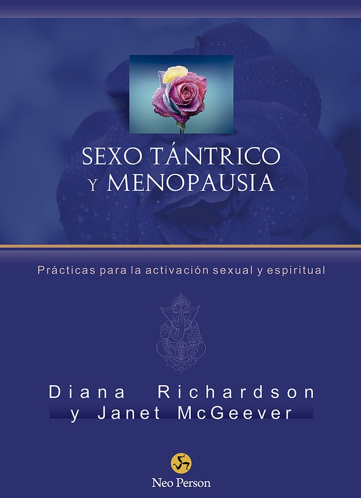 SEXO TRANTICO Y MENOSPAUSIA | Esperanza Moriones Alonso (tr.) Diana Richardson;
