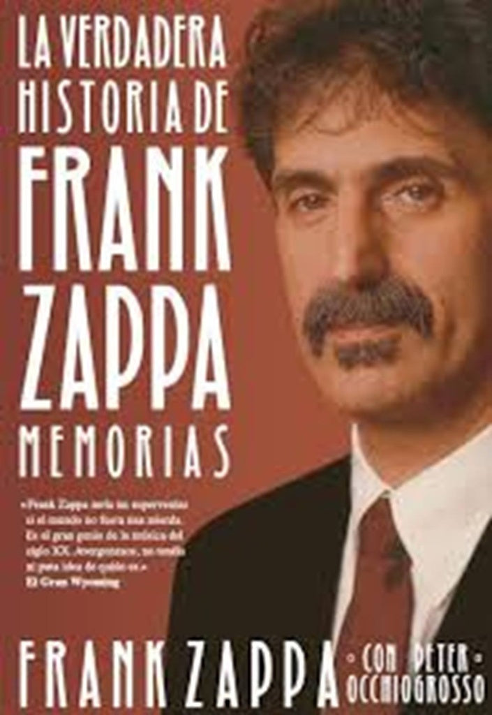 LA VERDADERA HISTORIA DE FRANK ZAPPA-MEMORIAS | FRANK ZAPPA