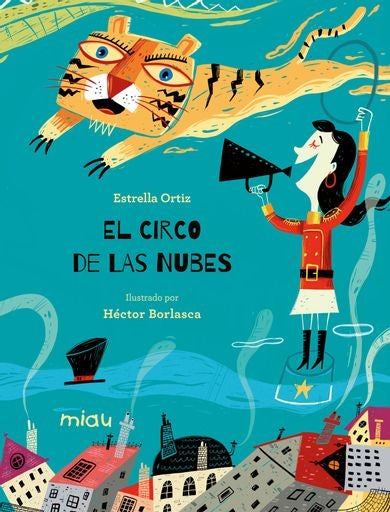 EL CIRCO DE LA NUBES | Estrella Ortiz/ Karina Cocq