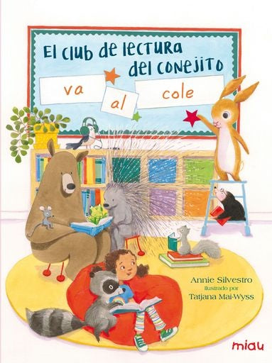 EL CLUB DE LECTURA DEL CONEJITO VA AL COLE | ANNIE SILVESTRO