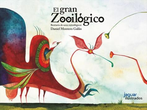 EL GRAN ZOOILÓGICO | DANIEL MONTERO GALAN