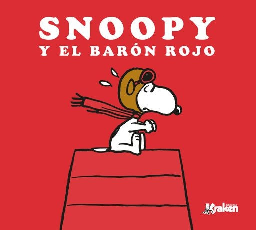 SNOOPY Y EL BARON ROJO | CHARLES M. SCHULZ