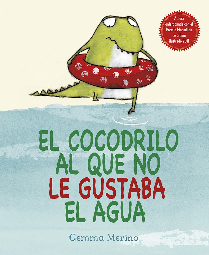 COCODRILO AL QUE NO LE GUSTABA EL AGUA, EL (PIC) | Gemma Merino