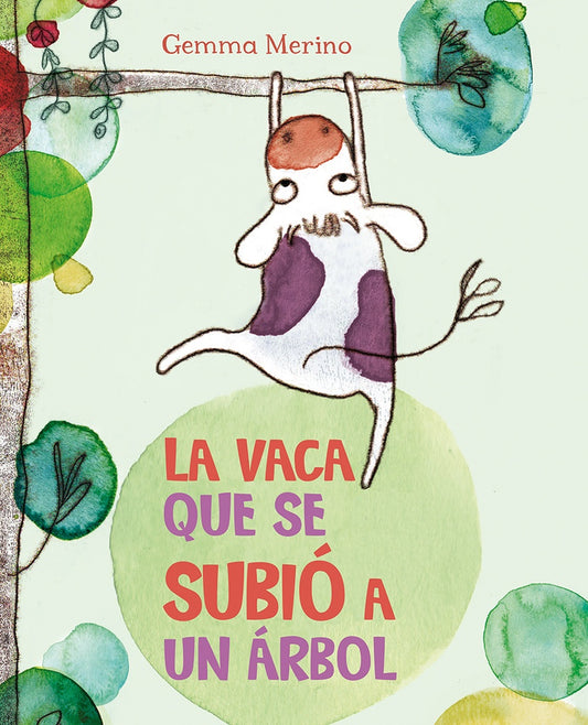 VACA QUE SE SUBIÓ A UN ÁRBOL, LA (PIC) | Gemma Merino