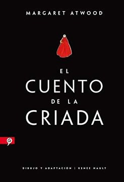 CUENTO DE LA CRIADA, EL (NOVELA GRAFICA) | Margaret Atwood