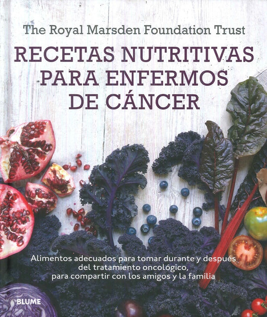 RECETAS NUTRITIVAS PARA ENFERMOS DE CANCER | THE ROYAL MARSDEN FOUNDATION TRUST