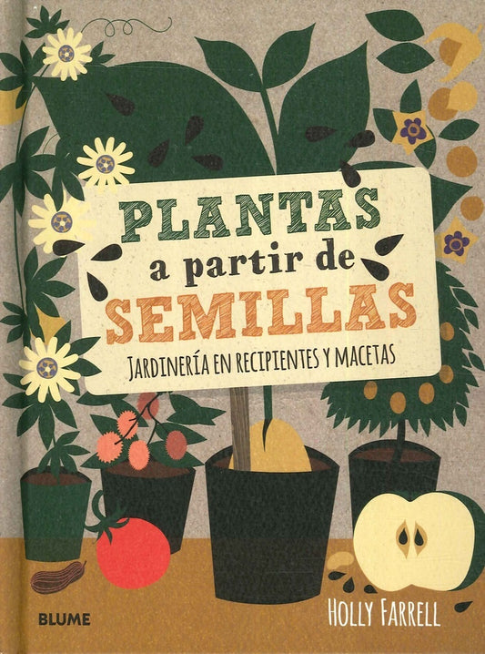 PLANTAS A PARTIR DE SEMILLAS | HOLLY FARRELL