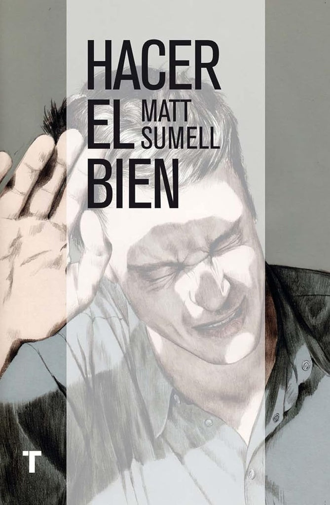 HACER EL BIEN | MATT SUMELL
